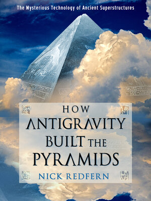 cover image of How Antigravity Built the Pyramids